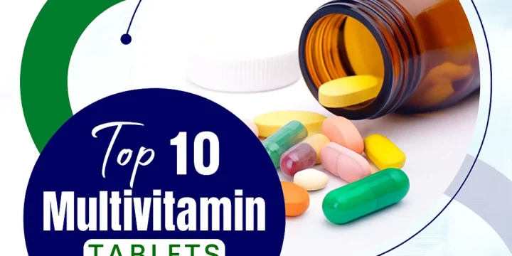 Top 10 Multivitamin Tablets in India