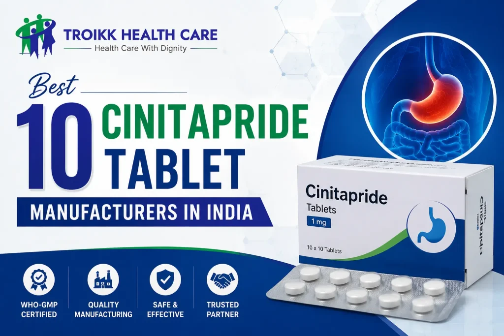 Best 10 Cinitapride Tablet Manufacturers in India
