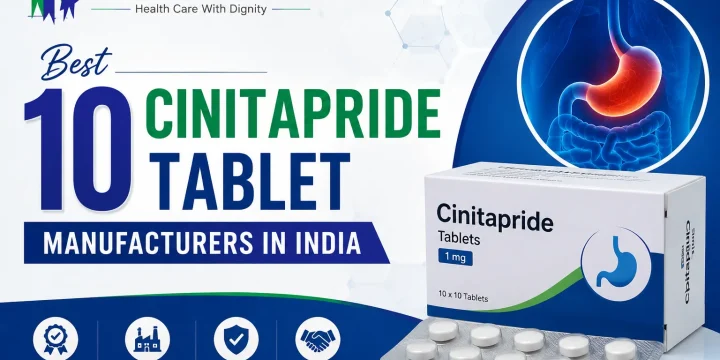 Best 10 Cinitapride Tablet Manufacturers in India