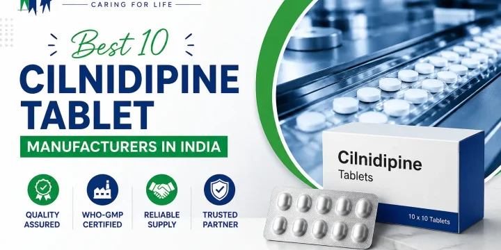 Best 10 Cilnidipine Tablet Manufacturers in India