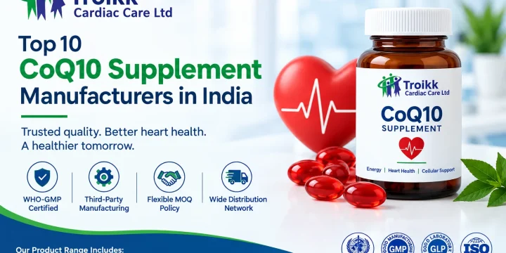 Top 10 CoQ10 Supplement Manufacturers in India